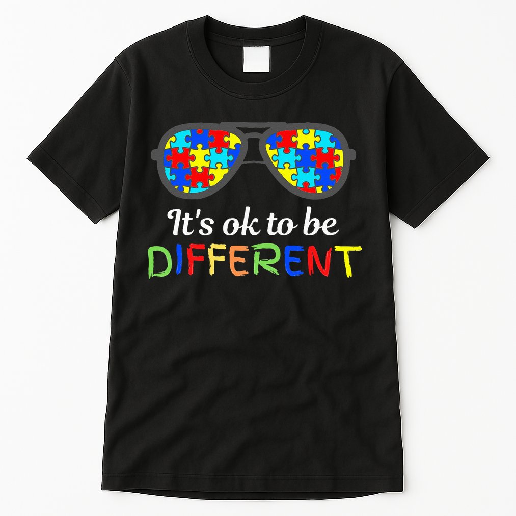 It's Ok To Be Different Sunglasses Be Kind Autism Aware Tall T-Shirt