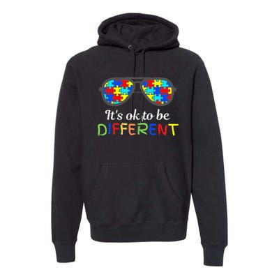 It's Ok To Be Different Sunglasses Be Kind Autism Aware Premium Hoodie