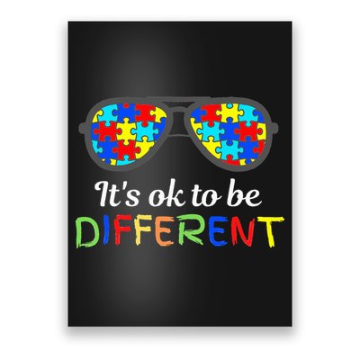 It's Ok To Be Different Sunglasses Be Kind Autism Aware Poster