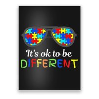 It's Ok To Be Different Sunglasses Be Kind Autism Aware Poster