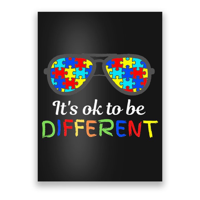 It's Ok To Be Different Sunglasses Be Kind Autism Aware Poster