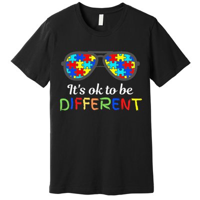 It's Ok To Be Different Sunglasses Be Kind Autism Aware Premium T-Shirt