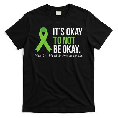Its Okay To Not Be Okay Mental Health Awareness Ribbon T-Shirt