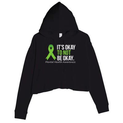 Its Okay To Not Be Okay Mental Health Awareness Ribbon Crop Fleece Hoodie