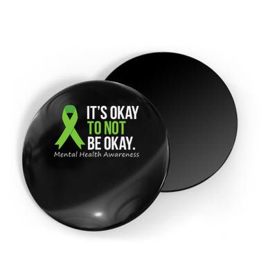 Its Okay To Not Be Okay Mental Health Awareness Ribbon Magnet