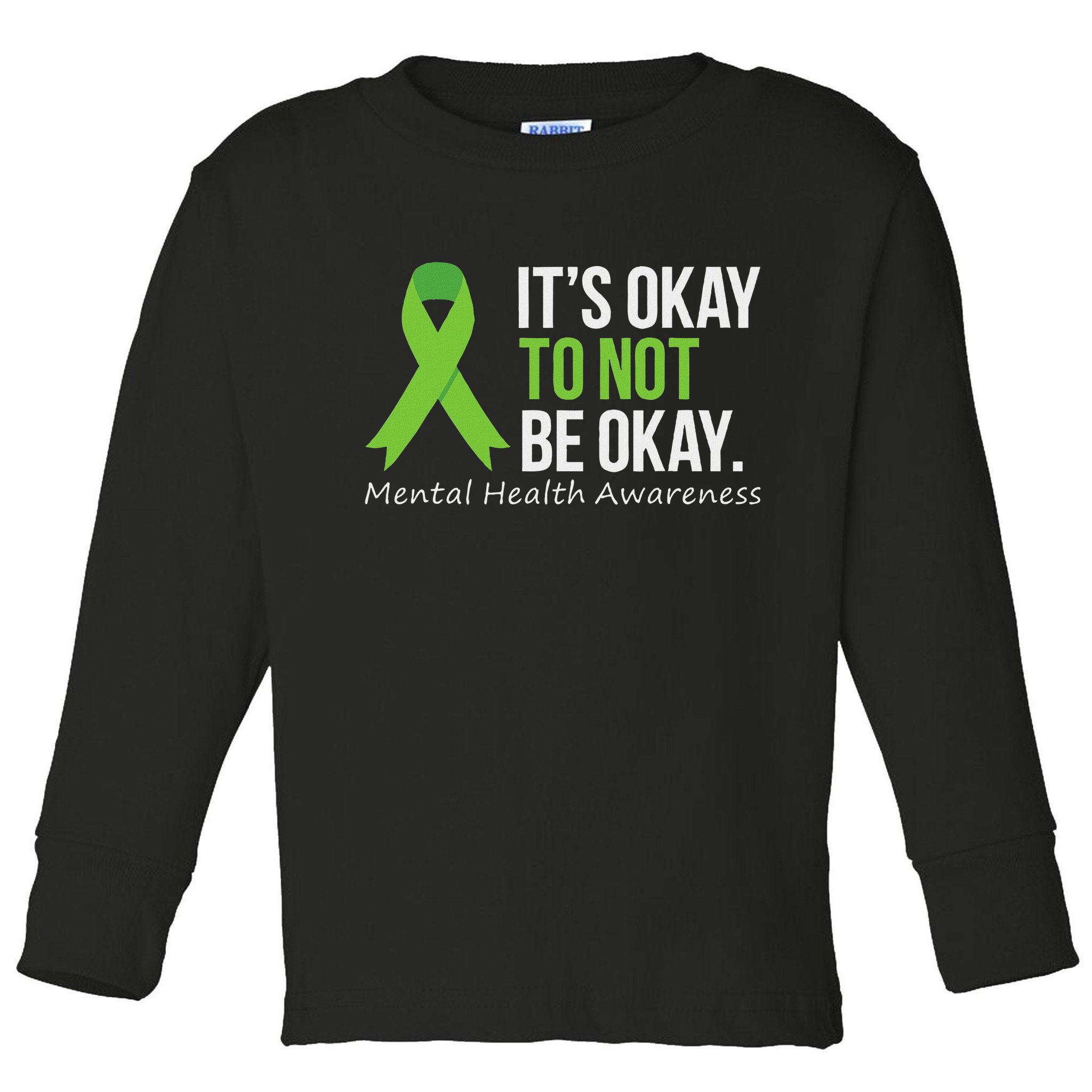 Its Okay To Not Be Okay Mental Health Awareness Ribbon Toddler Long Sleeve Shirt