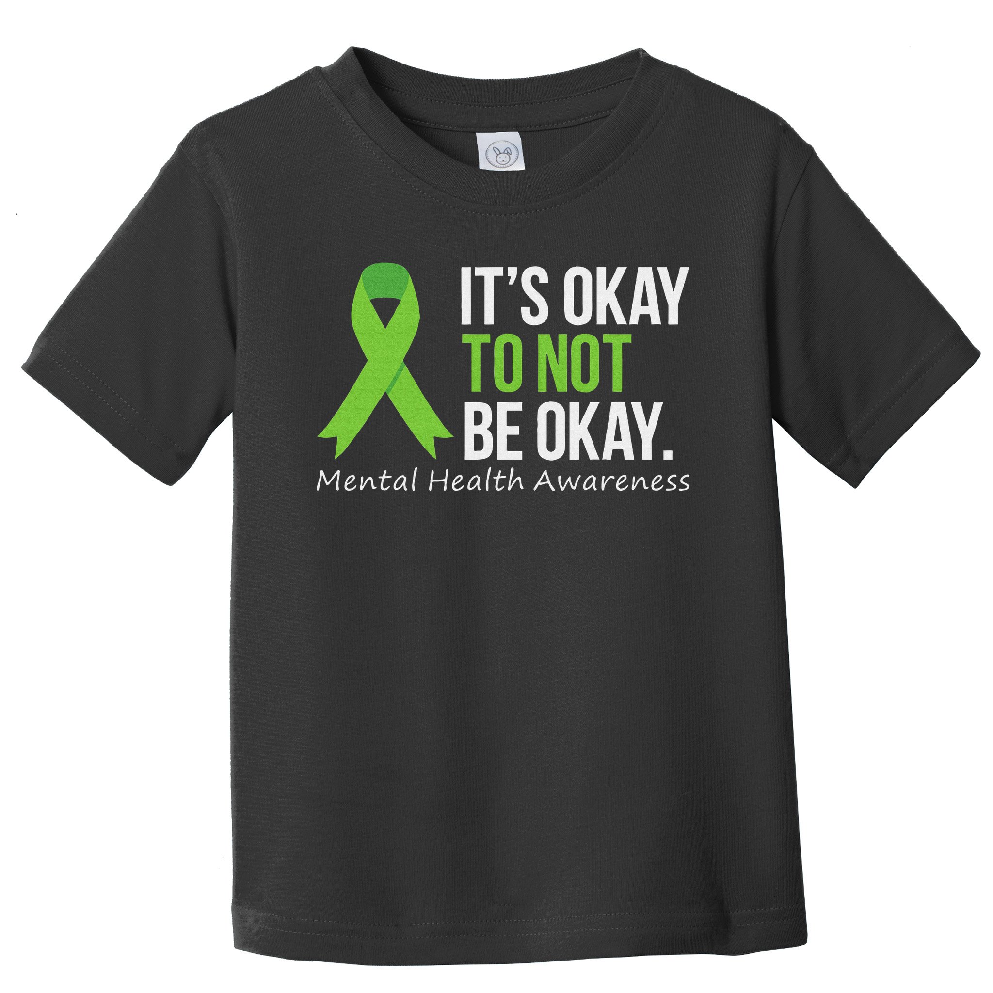 Its Okay To Not Be Okay Mental Health Awareness Ribbon Toddler T-Shirt