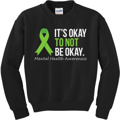 Its Okay To Not Be Okay Mental Health Awareness Ribbon Kids Sweatshirt