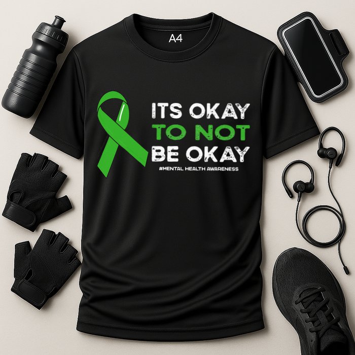 Its Okay To Not Be Okay Mental Health Awareness Green Ribbon Cooling Performance Crew T-Shirt