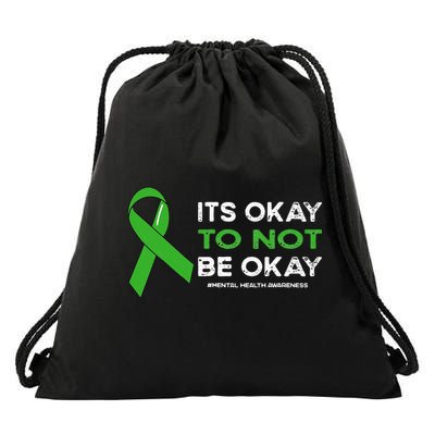 Its Okay To Not Be Okay Mental Health Awareness Green Ribbon Drawstring Bag