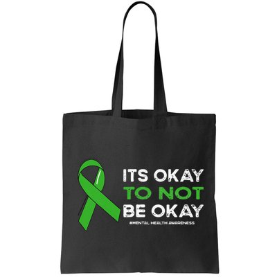 Its Okay To Not Be Okay Mental Health Awareness Green Ribbon Bag