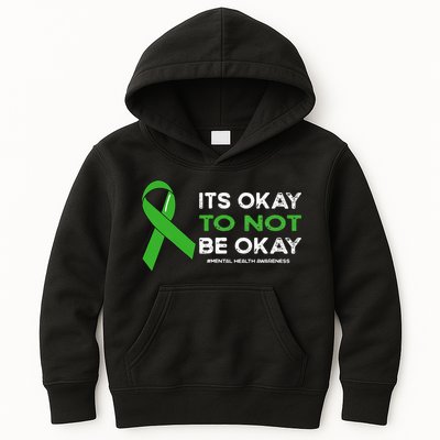 Its Okay To Not Be Okay Mental Health Awareness Green Ribbon Kids Hoodie