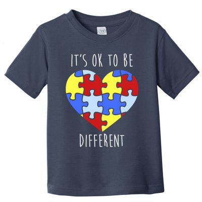 Its Ok To Be Different Autism Awareness Toddler T-Shirt