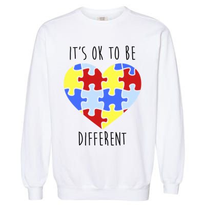 Its Ok To Be Different Autism Awareness Garment-Dyed Sweatshirt