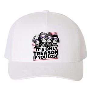 Its Only Treason If You Lose American Revolution Yupoong Adult 5-Panel Trucker Hat