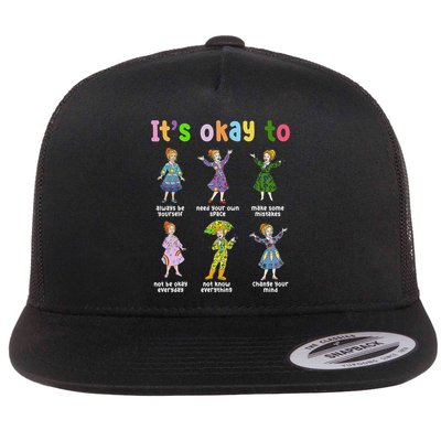 It's Okay To Take Chances Make Mistakes Get Messy  Flat Bill Trucker Hat