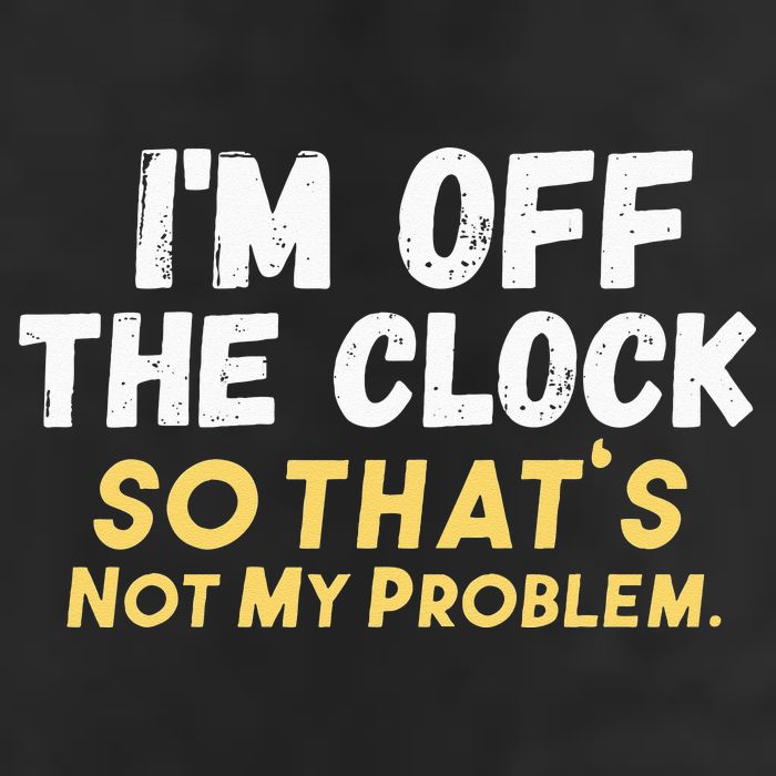 Im Off The Clock Golf Towel