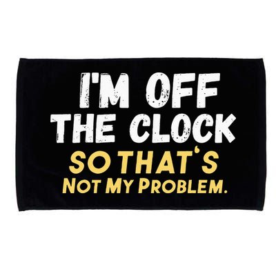 Im Off The Clock Microfiber Hand Towel