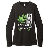 I'm On The Seaweed Diet I See Weed I Smoke Womens CVC Long Sleeve Shirt