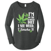 I'm On The Seaweed Diet I See Weed I Smoke Women's Perfect Tri Tunic Long Sleeve Shirt