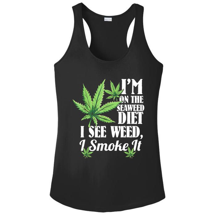 I'm On The Seaweed Diet I See Weed I Smoke Ladies PosiCharge Competitor Racerback Tank