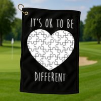 It's Ok To Be Different Autism Awareness Puzzle Heart Golf Towel