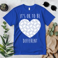 It's Ok To Be Different Autism Awareness Puzzle Heart Premium T-Shirt