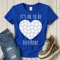 It's Ok To Be Different Autism Awareness Puzzle Heart Womens T-Shirt