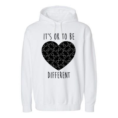 It's Ok To Be Different Autism Awareness Puzzle Heart Garment-Dyed Fleece Hoodie