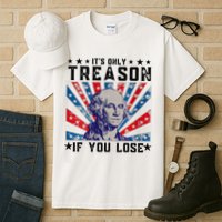 ItS Only Treason If You Lose Funny 4th Of July Tall T-Shirt