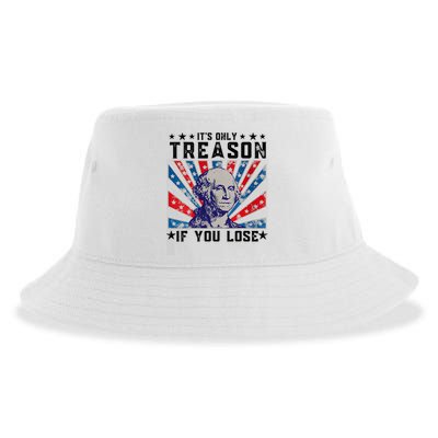 ItS Only Treason If You Lose Funny 4th Of July Sustainable Bucket Hat