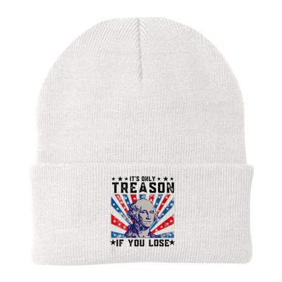 ItS Only Treason If You Lose Funny 4th Of July Beanie