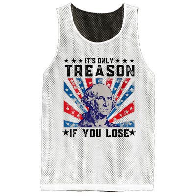 ItS Only Treason If You Lose Funny 4th Of July Mesh Reversible Basketball Jersey Tank