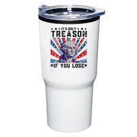 ItS Only Treason If You Lose Funny 4th Of July Tumbler
