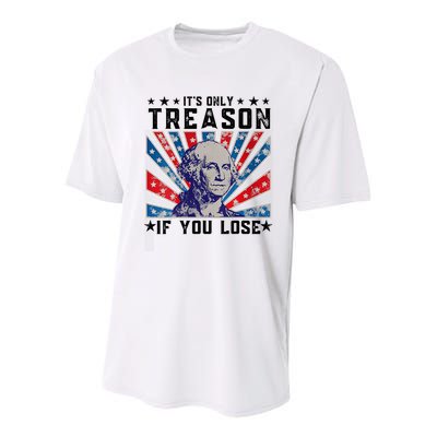 ItS Only Treason If You Lose Funny 4th Of July Youth Performance Sprint T-Shirt