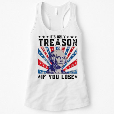 ItS Only Treason If You Lose Funny 4th Of July Womens Tank Top