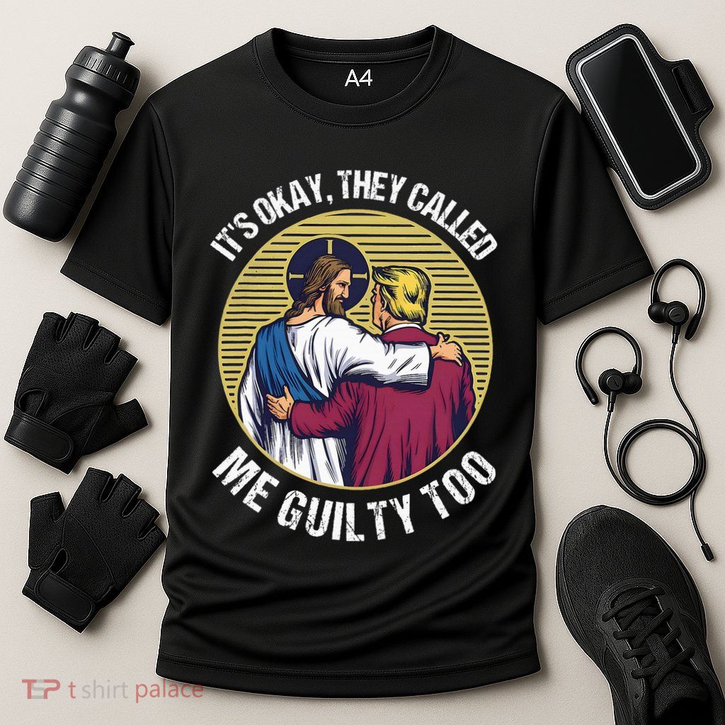 ItS Okay They Called Me Guilty Too Performance Shirt