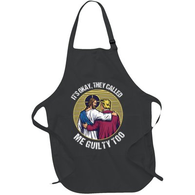 ItS Okay They Called Me Guilty Too Apron