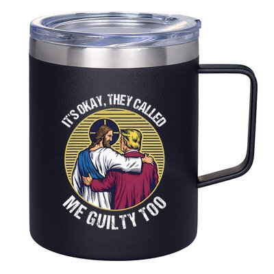 ItS Okay They Called Me Guilty Too 12oz Stainless Steel Coffee Mug