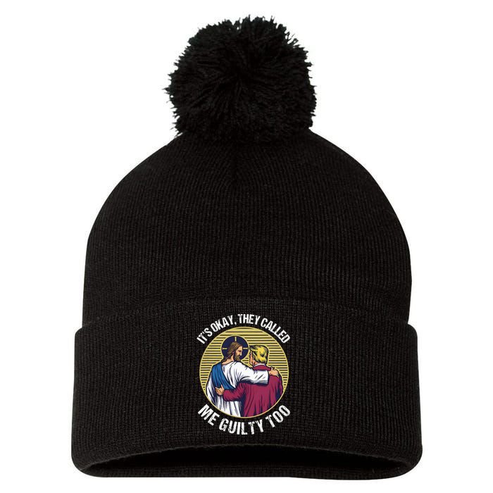 ItS Okay They Called Me Guilty Too Pom Pom 12in Knit Beanie