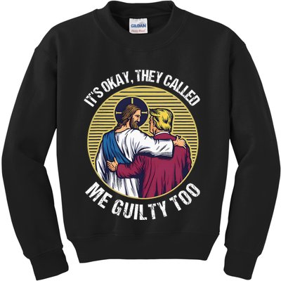 ItS Okay They Called Me Guilty Too Kids Sweatshirt