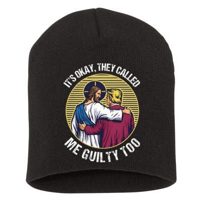 ItS Okay They Called Me Guilty Too Short Acrylic Beanie