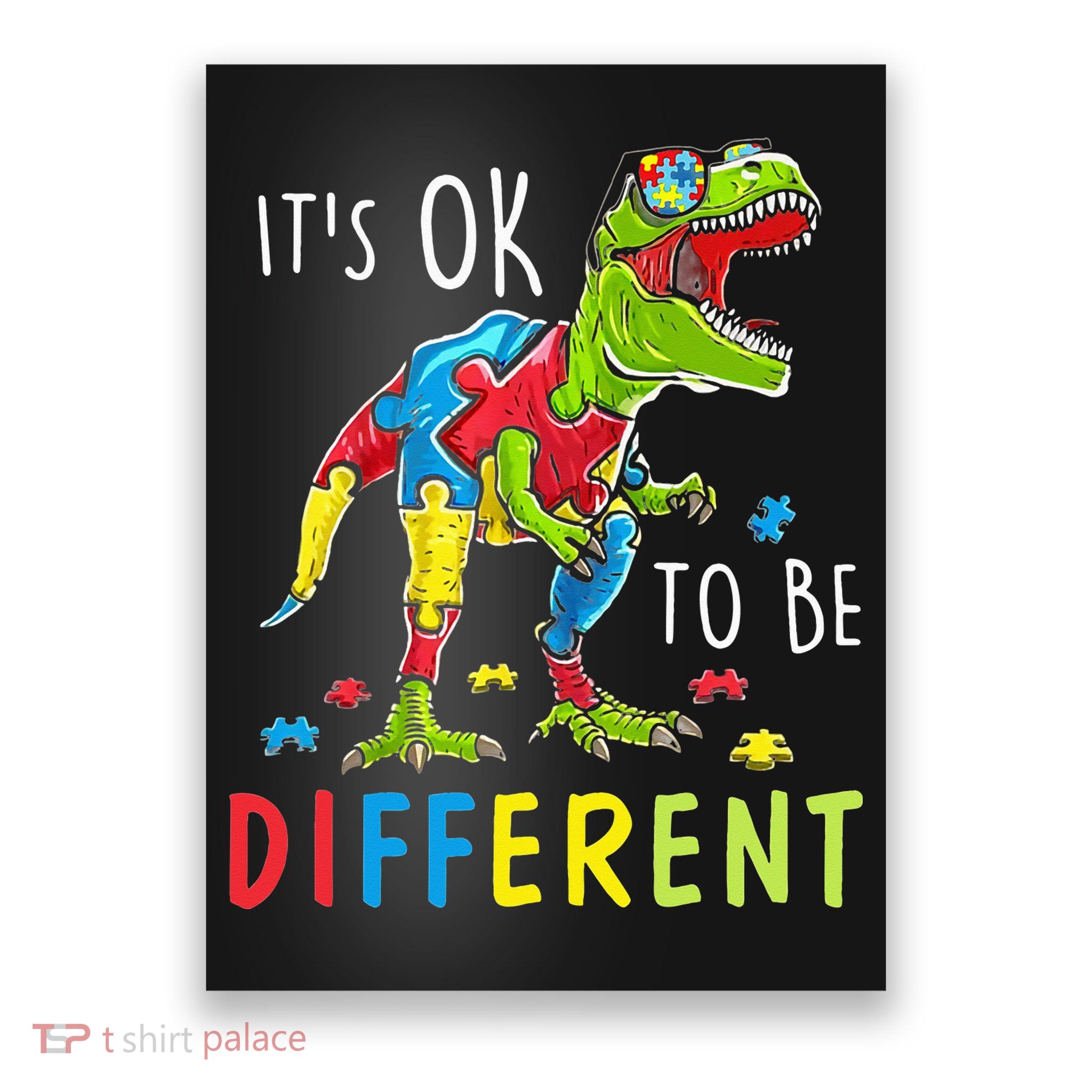 Its Ok to Be Different Autism Dinosaur Poster