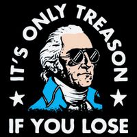 ItS Only Treason If You Lose Funny 4th Of July Mug