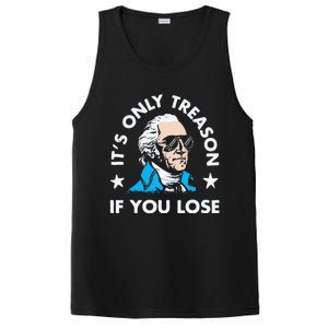 ItS Only Treason If You Lose Funny 4th Of July PosiCharge Competitor Tank