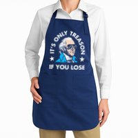 ItS Only Treason If You Lose Funny 4th Of July Apron