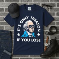 ItS Only Treason If You Lose Funny 4th Of July Tall T-Shirt