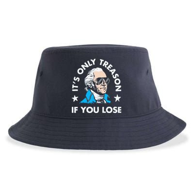 ItS Only Treason If You Lose Funny 4th Of July Sustainable Bucket Hat
