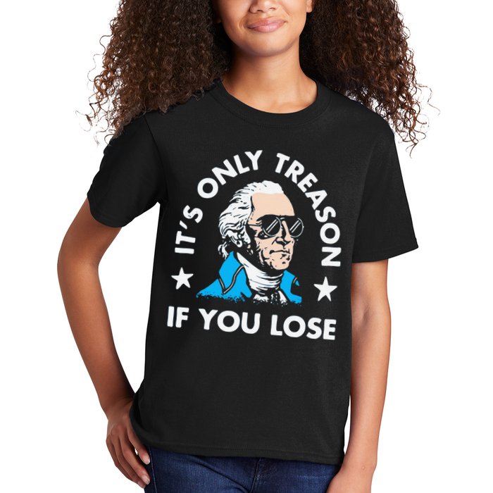 ItS Only Treason If You Lose Funny 4th Of July Kids T-Shirt
