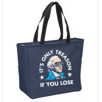 ItS Only Treason If You Lose Funny 4th Of July Zip Tote Bag